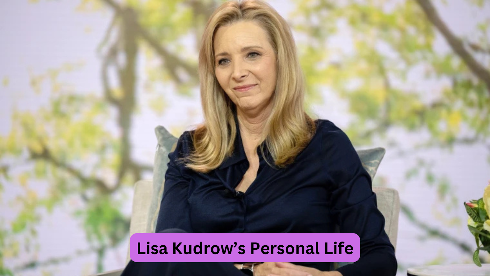 Lisa Kudrow Net Worth: How the Friends Star Built Her Fortune