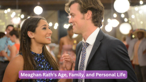 Meaghan Rath’s Age, Family, and Personal Life