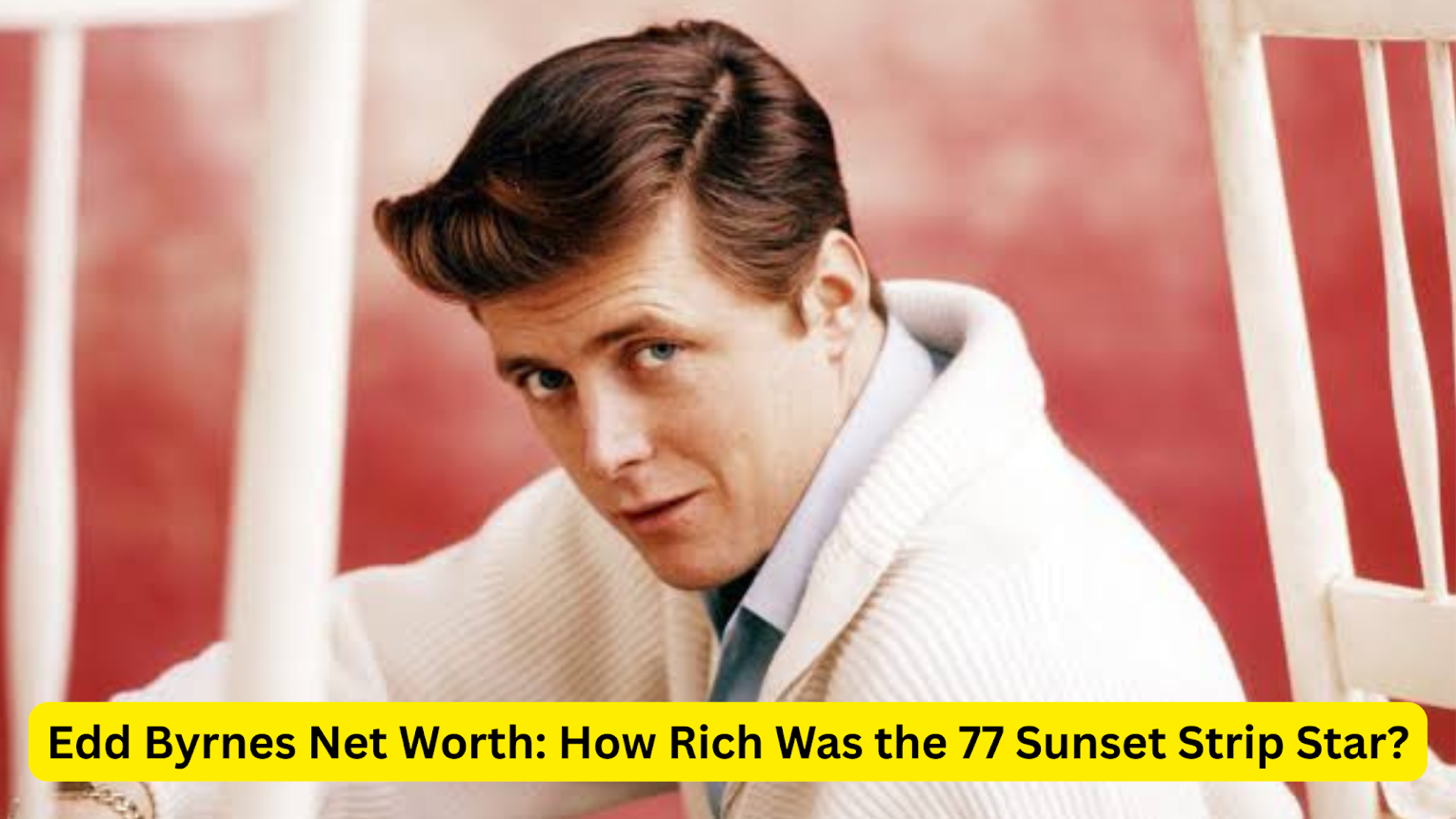 edd byrnes net worth