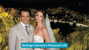 Rodrigo Herrera's Personal Life