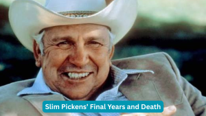 Slim Pickens’ Final Years and Death